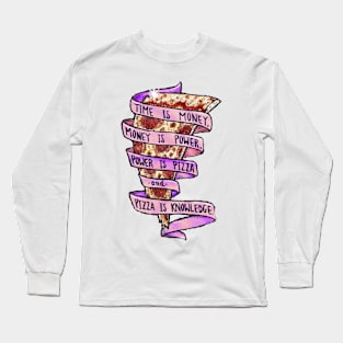 Trust in pizza Long Sleeve T-Shirt